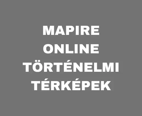 Történelmi Térképek Online – Fedezd Fel a Múltat a MAPIRE-rel!