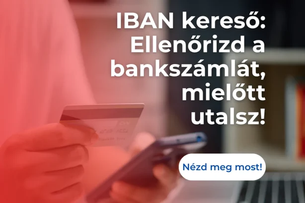 IBAN kereső adatbázisok: Hogyan ellenőrizd a bankszámlákat?